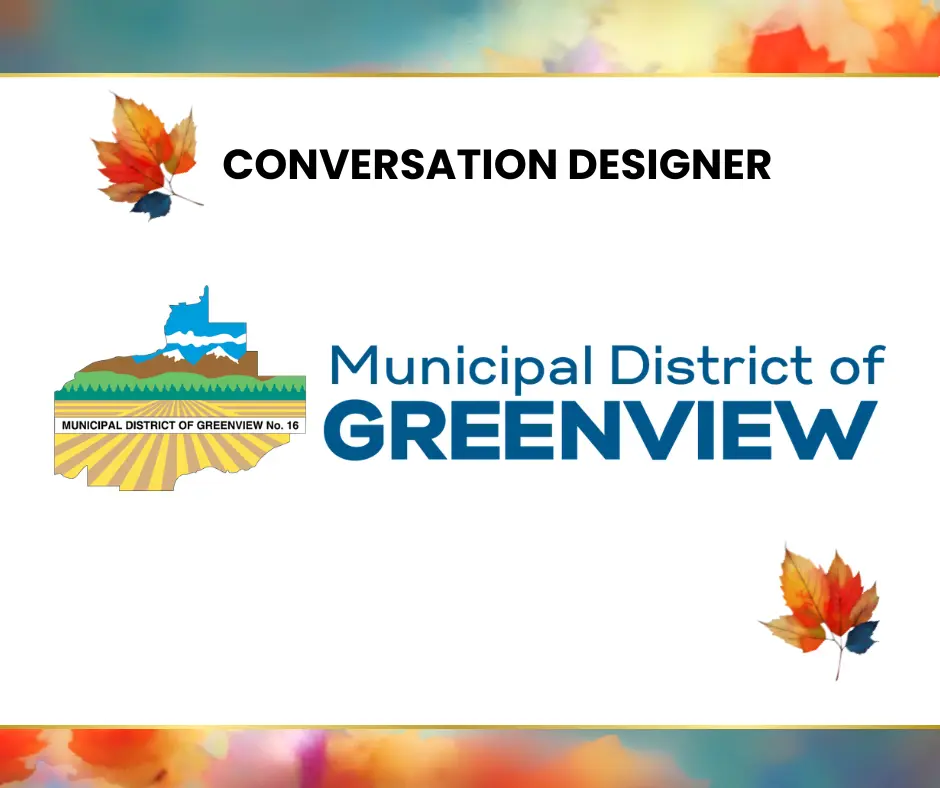 MD of Greenview, Conversation Designer