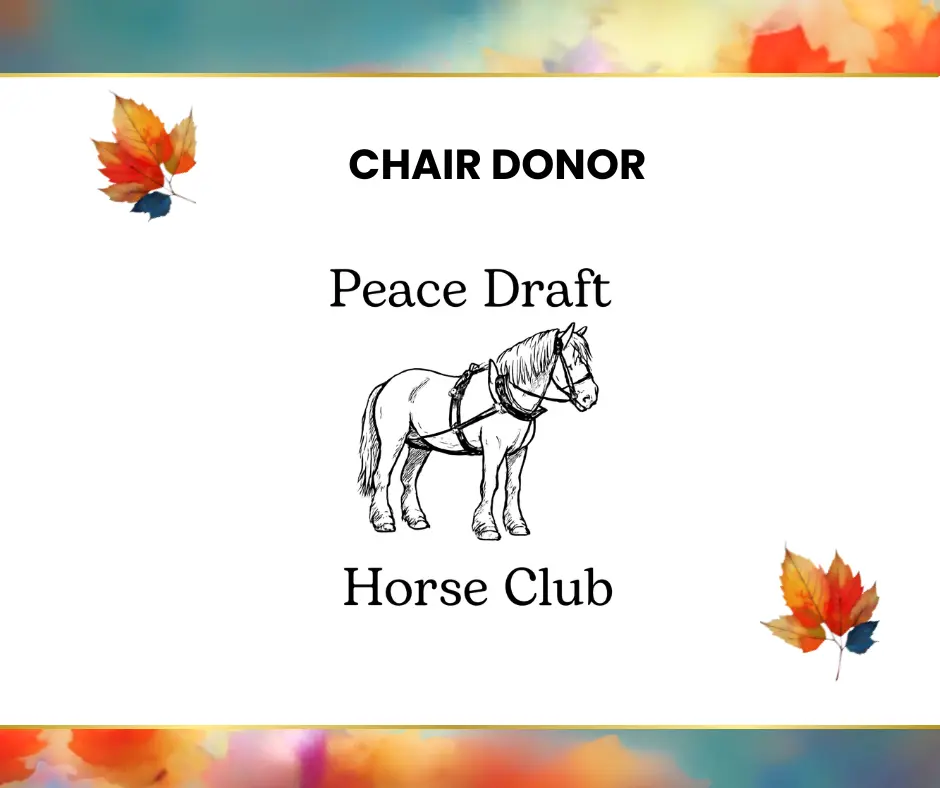 Peace Draft Horse Club, Chair Donor